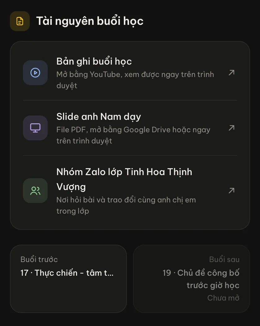 Tài nguyên buổi học: bản ghi, slide, nhóm Zalo lớp, lối sang buổi trước và sau.